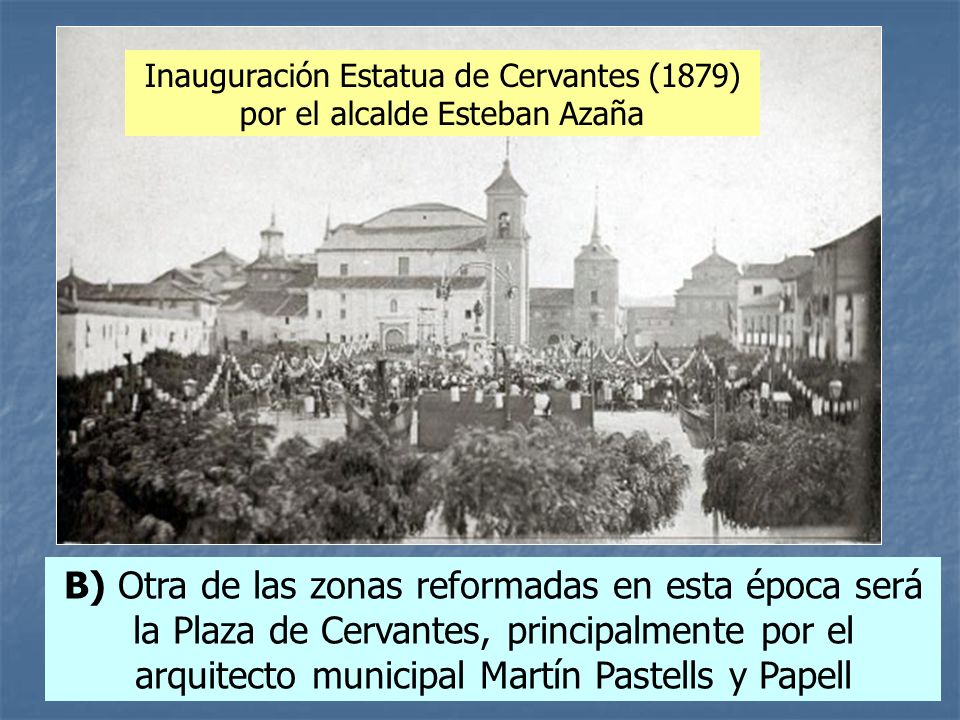 Inauguración Estatua de Cervantes (1879) por el alcalde Esteban Azaña