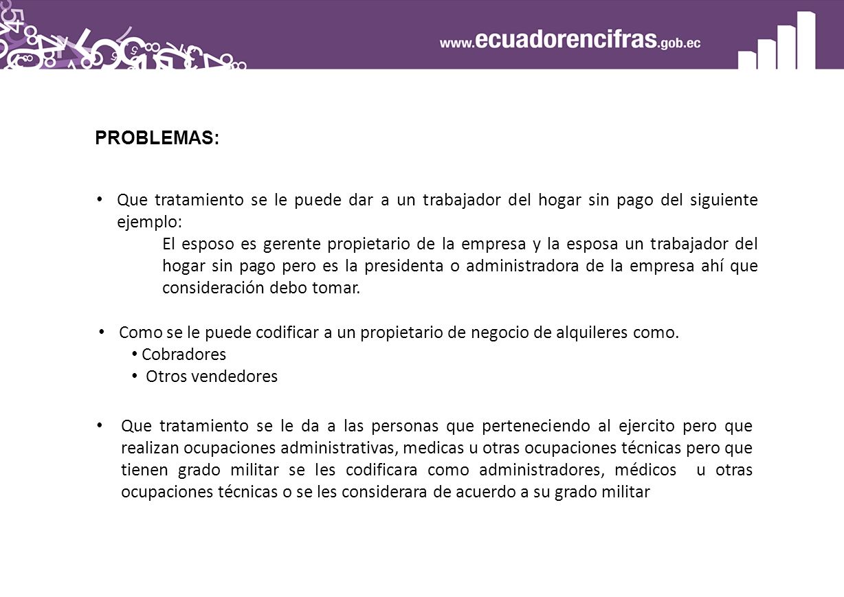 PROBLEMAS: Que tratamiento se le puede dar a un trabajador del hogar sin pago del siguiente ejemplo: