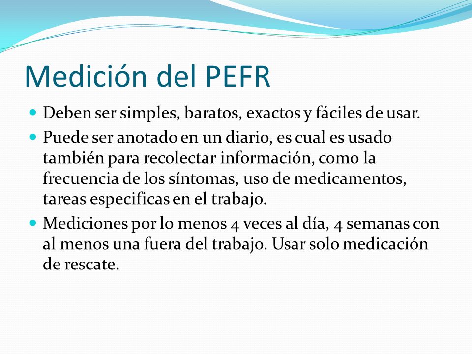 Medición del PEFR Deben ser simples, baratos, exactos y fáciles de usar.