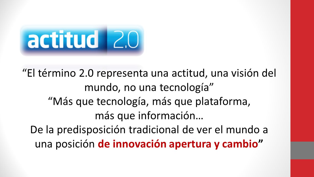 Más que tecnología, más que plataforma, más que información…