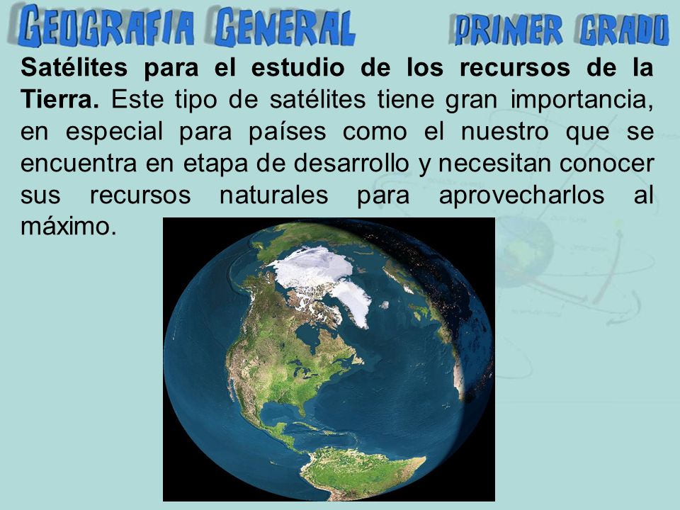 Satélites para el estudio de los recursos de la Tierra