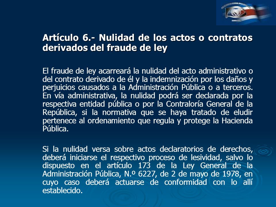Artículo 6.- Nulidad de los actos o contratos derivados del fraude de ley