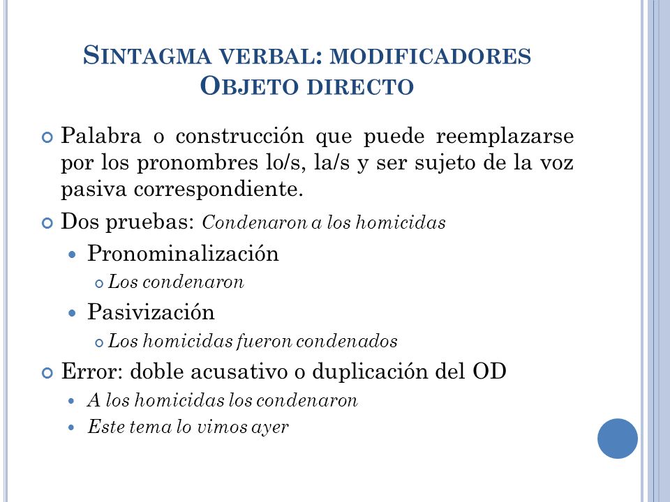 Sintagma verbal: modificadores Objeto directo