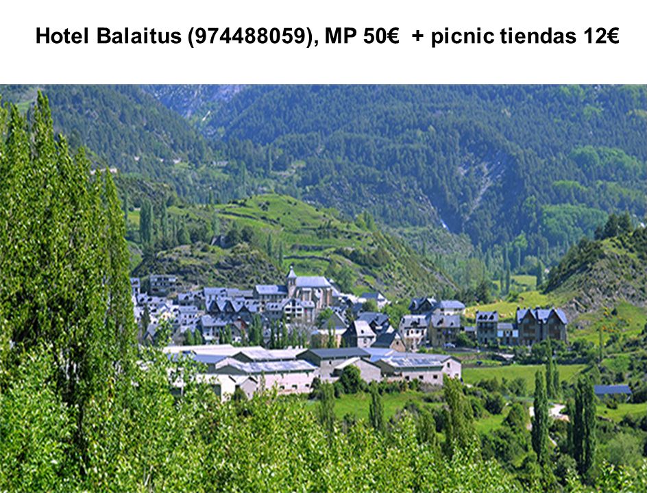 Hotel Balaitus ( ), MP 50€ + picnic tiendas 12€