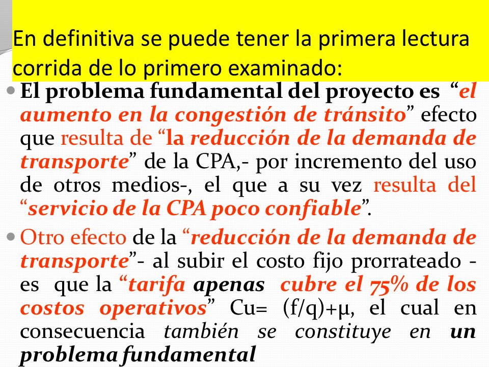 En definitiva se puede tener la primera lectura corrida de lo primero examinado: