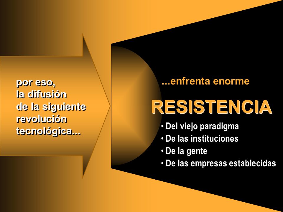 RESISTENCIA por eso, ...enfrenta enorme la difusión de la siguiente