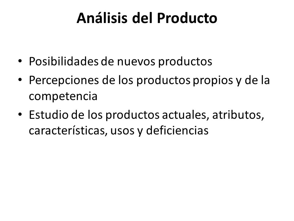 Análisis del Producto Posibilidades de nuevos productos
