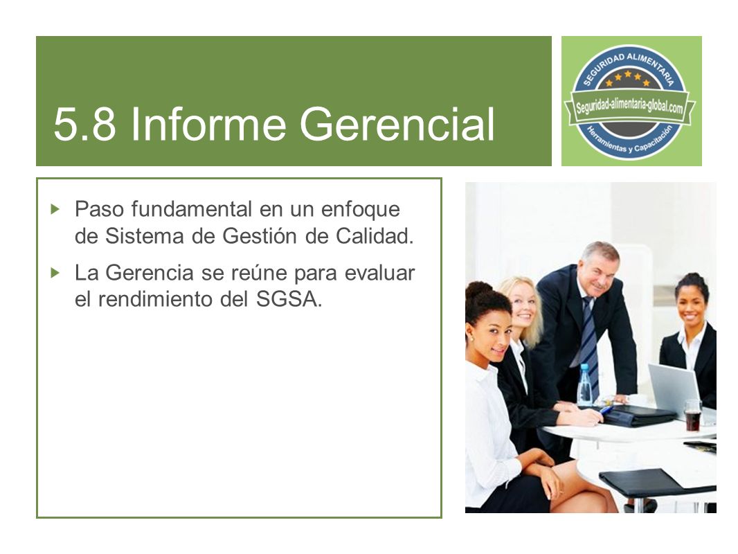 5.8 Informe Gerencial Paso fundamental en un enfoque de Sistema de Gestión de Calidad.