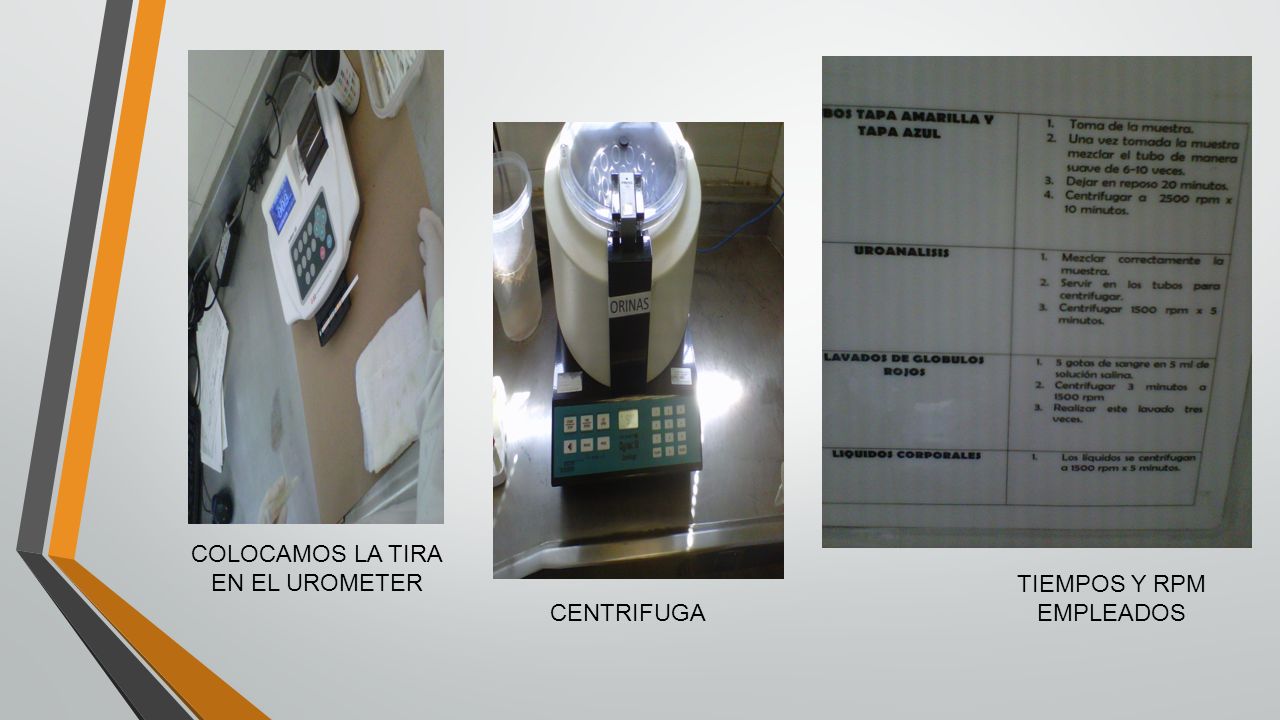 COLOCAMOS LA TIRA EN EL UROMETER TIEMPOS Y RPM EMPLEADOS CENTRIFUGA