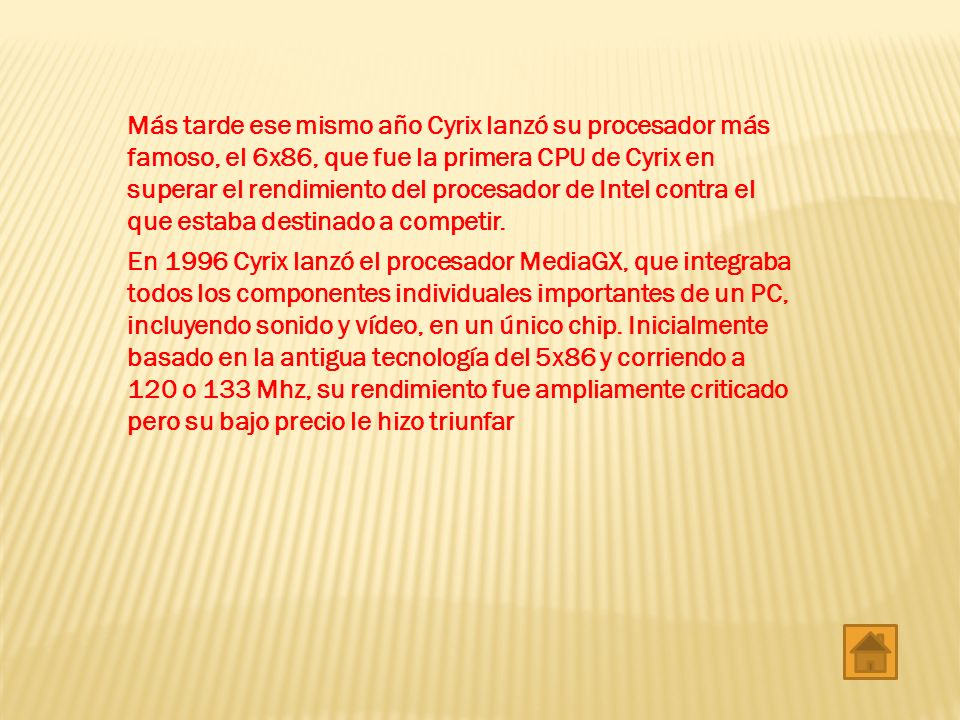 Más tarde ese mismo año Cyrix lanzó su procesador más famoso, el 6x86, que fue la primera CPU de Cyrix en superar el rendimiento del procesador de Intel contra el que estaba destinado a competir.