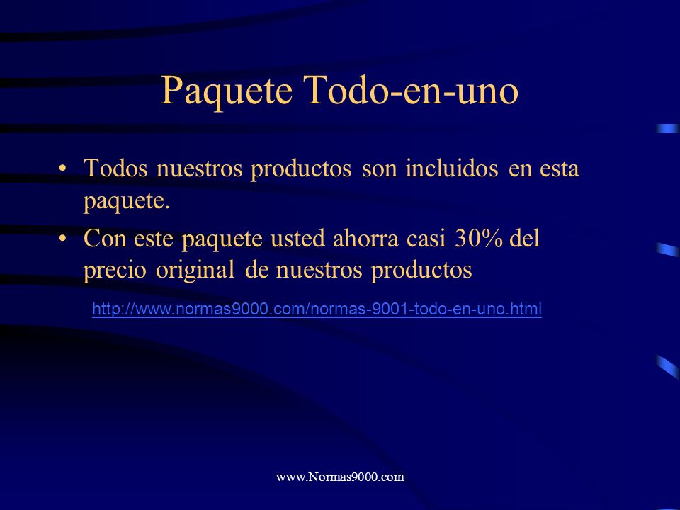 Paquete Todo-en-uno Todos nuestros productos son incluidos en esta paquete.