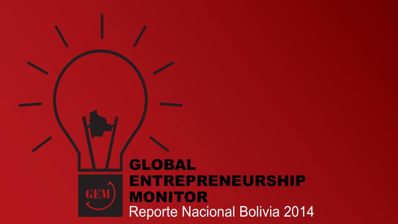 GLOBAL ENTREPRENEURSHIP MONITOR