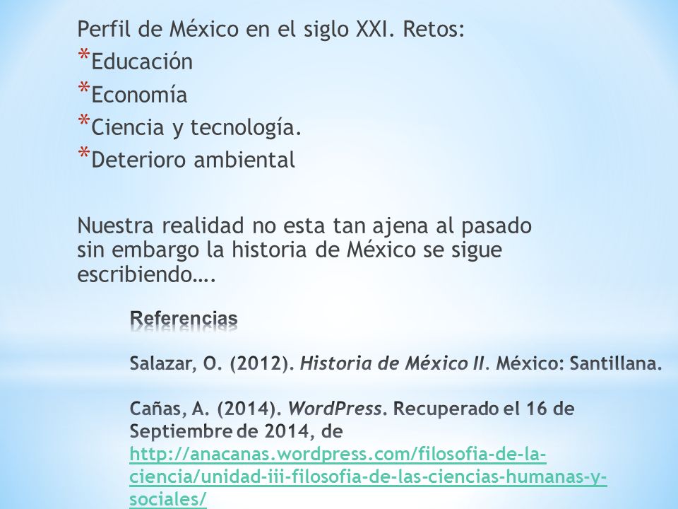 Perfil de México en el siglo XXI. Retos: Educación Economía