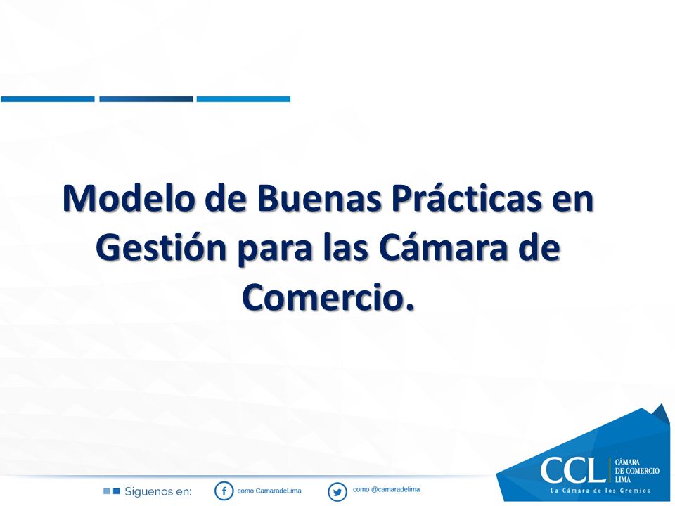 Modelo de Buenas Prácticas en Gestión para las Cámara de Comercio.