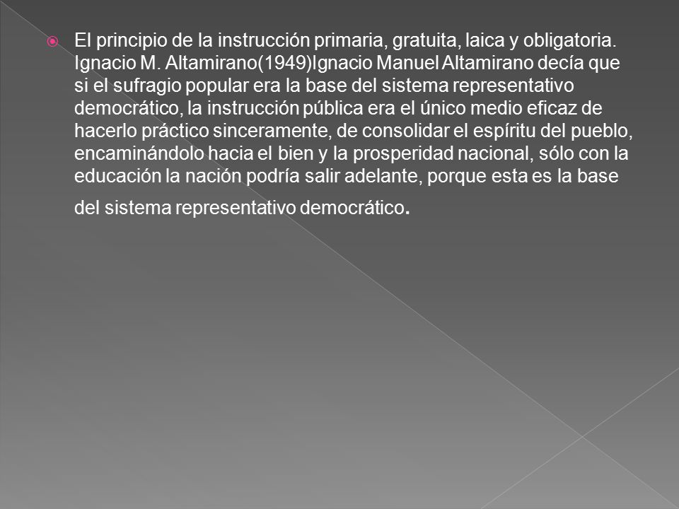 El principio de la instrucción primaria, gratuita, laica y obligatoria