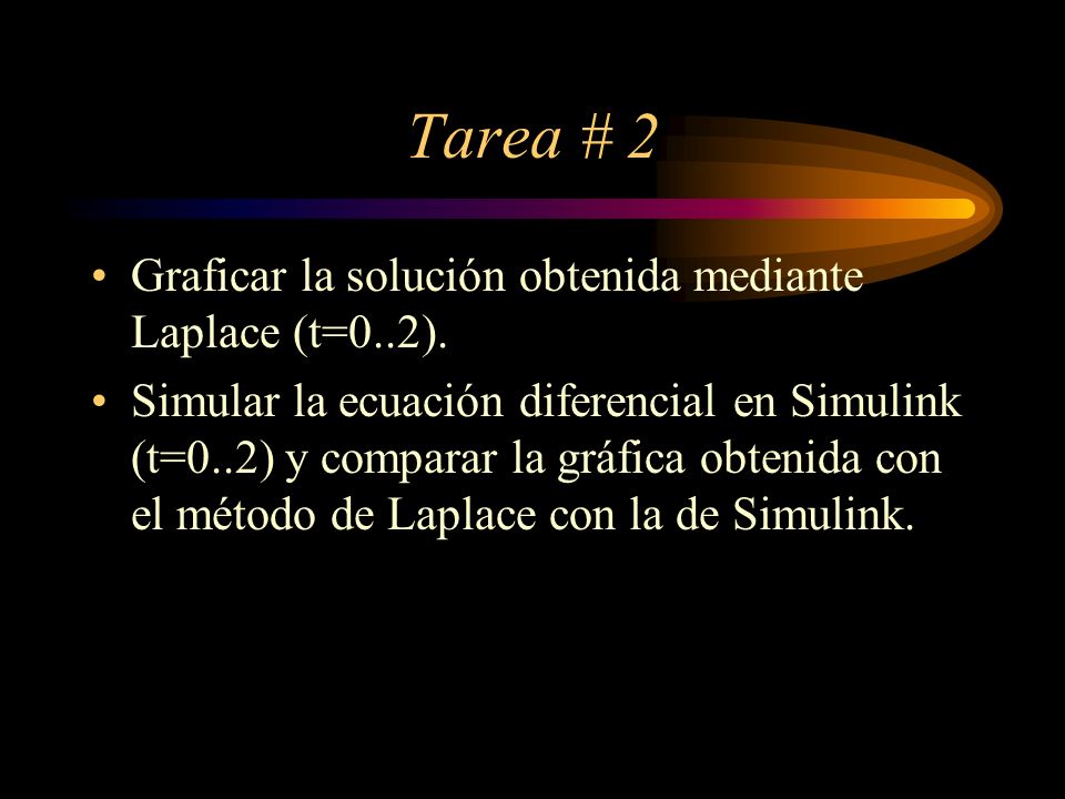Tarea # 2 Graficar la solución obtenida mediante Laplace (t=0..2).