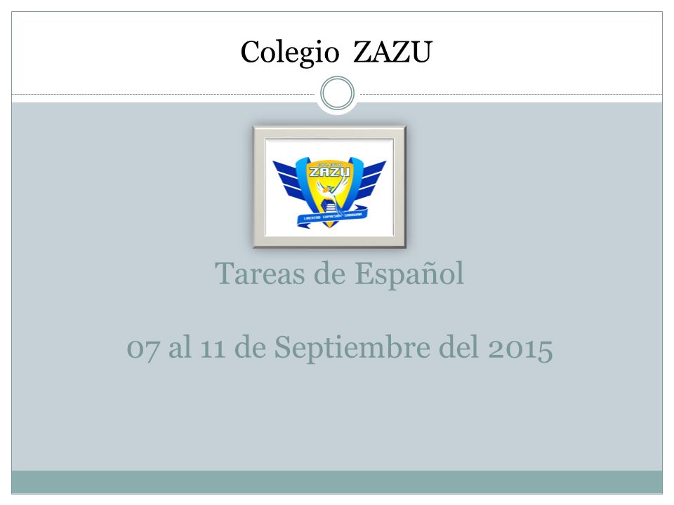 Tareas de Español 07 al 11 de Septiembre del 2015