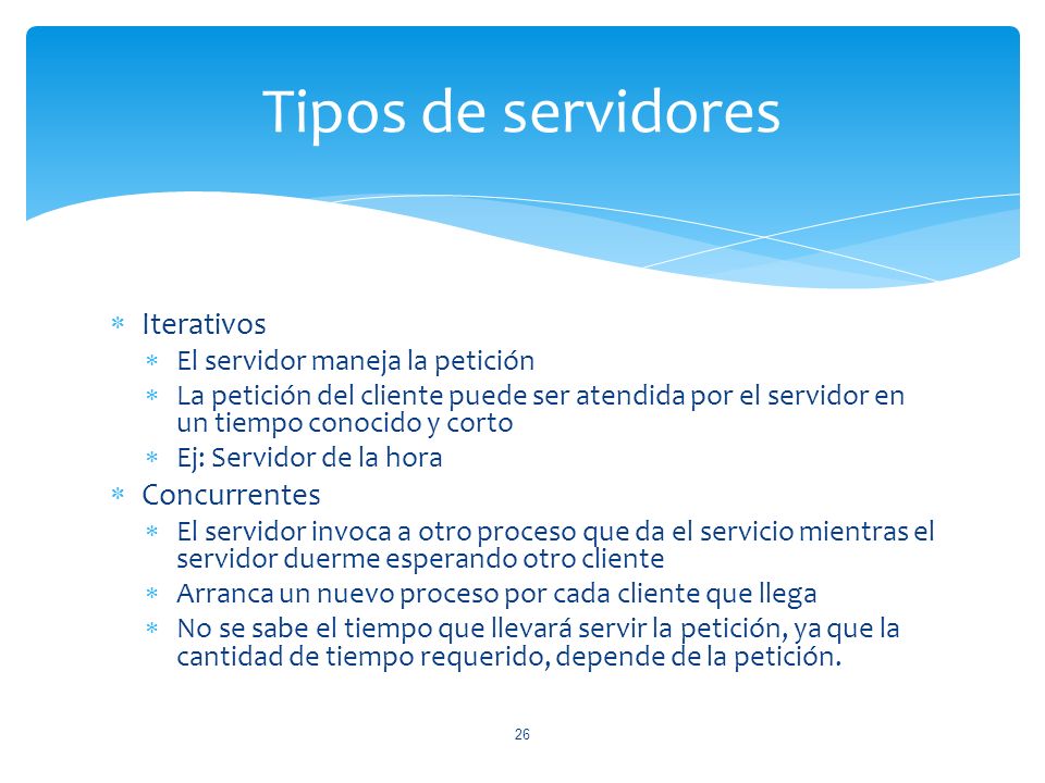 Tipos de servidores Iterativos Concurrentes
