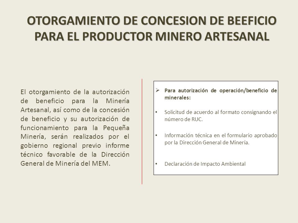 OTORGAMIENTO DE CONCESION DE BEEFICIO PARA EL PRODUCTOR MINERO ARTESANAL