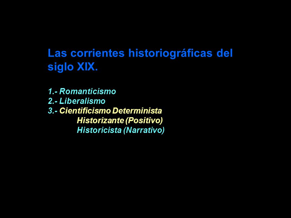 Las corrientes historiográficas del siglo XIX Romanticismo 2