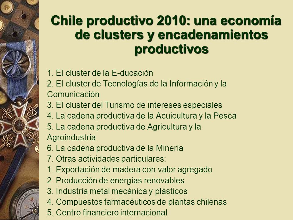 Chile productivo 2010: una economía de clusters y encadenamientos productivos