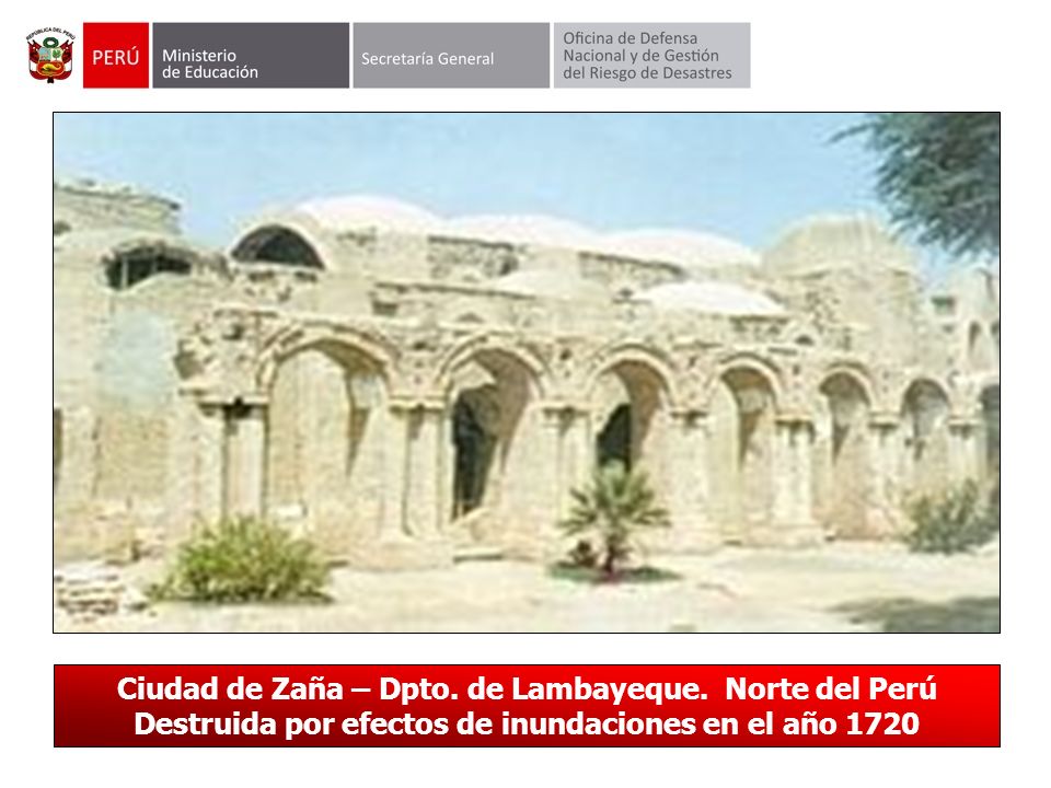 Ciudad de Zaña – Dpto. de Lambayeque. Norte del Perú