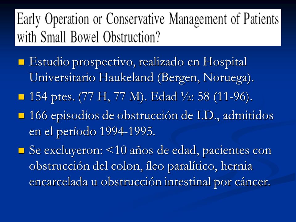 Estudio prospectivo, realizado en Hospital Universitario Haukeland (Bergen, Noruega).