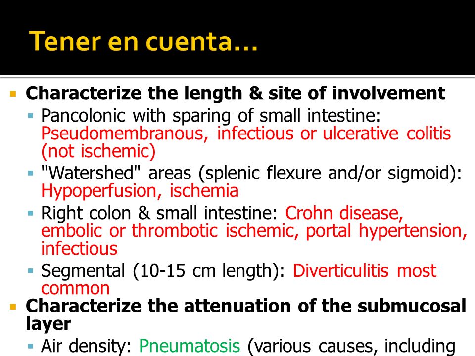 Tener en cuenta… Characterize the length & site of involvement