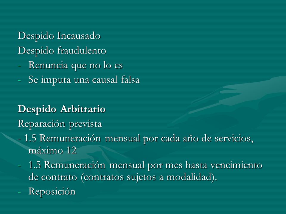Despido Incausado Despido fraudulento. Renuncia que no lo es. Se imputa una causal falsa. Despido Arbitrario.