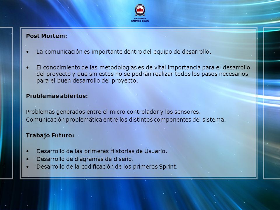 Post Mortem: La comunicación es importante dentro del equipo de desarrollo.