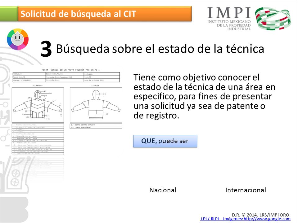 3 Búsqueda sobre el estado de la técnica Solicitud de búsqueda al CIT