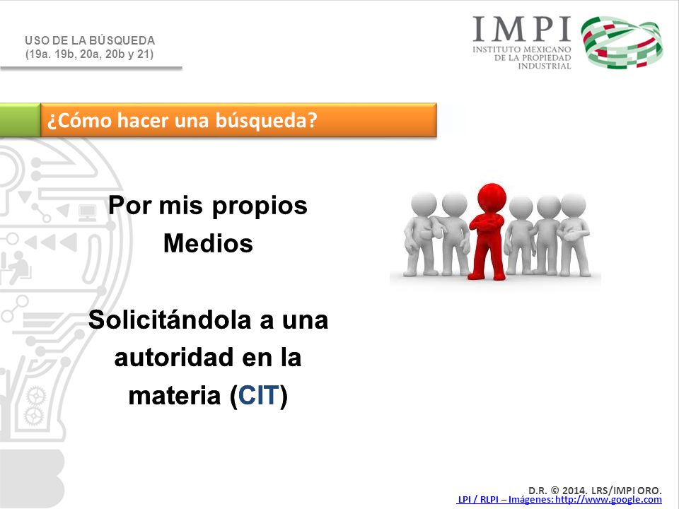 Por mis propios Medios Solicitándola a una autoridad en la