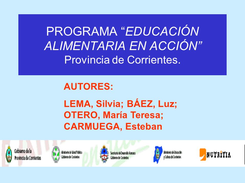 PROGRAMA EDUCACIÓN ALIMENTARIA EN ACCIÓN Provincia de Corrientes.