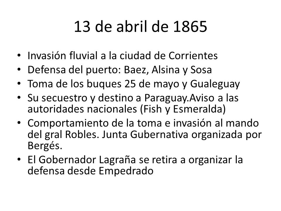 13 de abril de 1865 Invasión fluvial a la ciudad de Corrientes