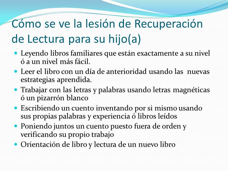 Cómo se ve la lesión de Recuperación de Lectura para su hijo(a)