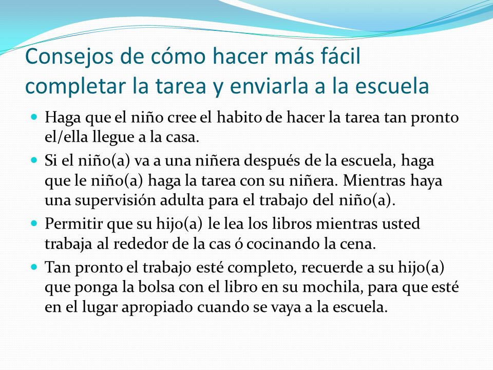 Consejos de cómo hacer más fácil completar la tarea y enviarla a la escuela