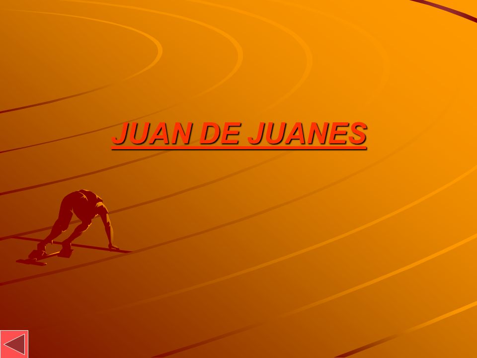 JUAN DE JUANES
