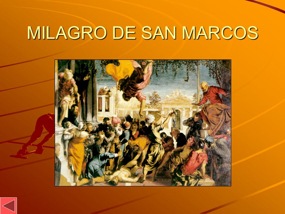 MILAGRO DE SAN MARCOS