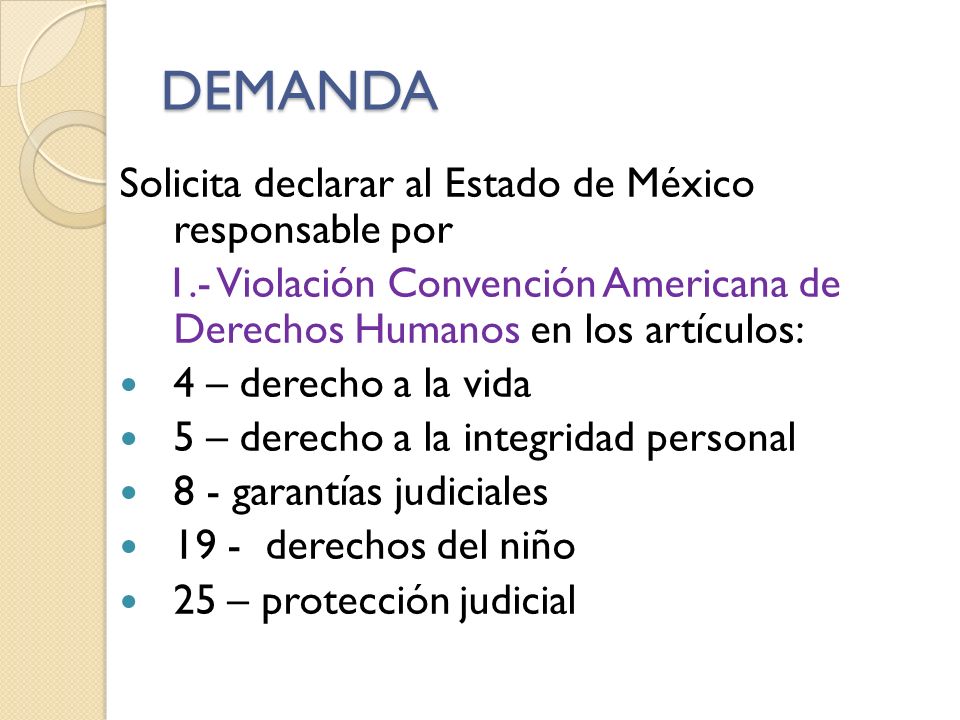 DEMANDA Solicita declarar al Estado de México responsable por