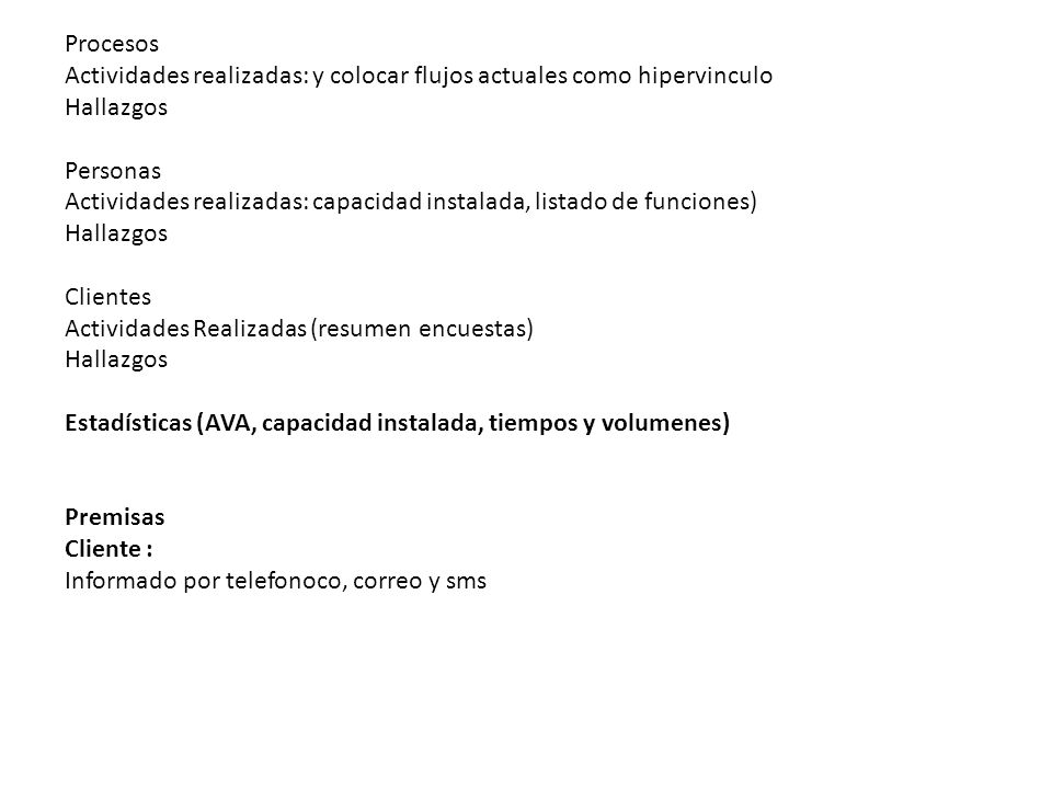 Procesos Actividades realizadas: y colocar flujos actuales como hipervinculo. Hallazgos. Personas.