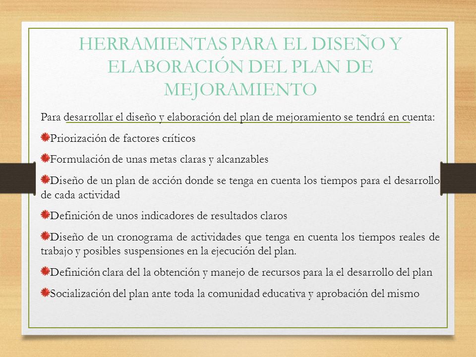 HERRAMIENTAS PARA EL DISEÑO Y ELABORACIÓN DEL PLAN DE MEJORAMIENTO