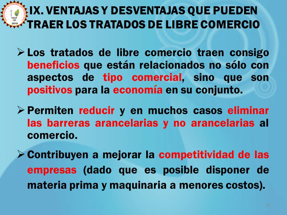 IX. VENTAJAS Y DESVENTAJAS QUE PUEDEN TRAER LOS TRATADOS DE LIBRE COMERCIO
