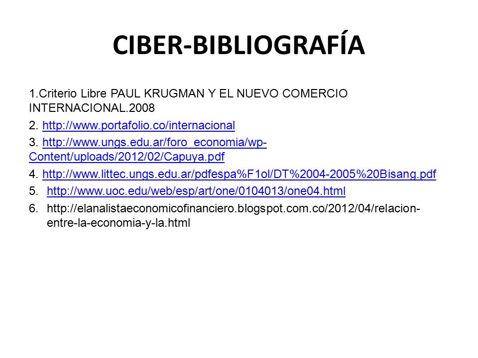CIBER-BIBLIOGRAFÍA 1.Criterio Libre PAUL KRUGMAN Y EL NUEVO COMERCIO INTERNACIONAL
