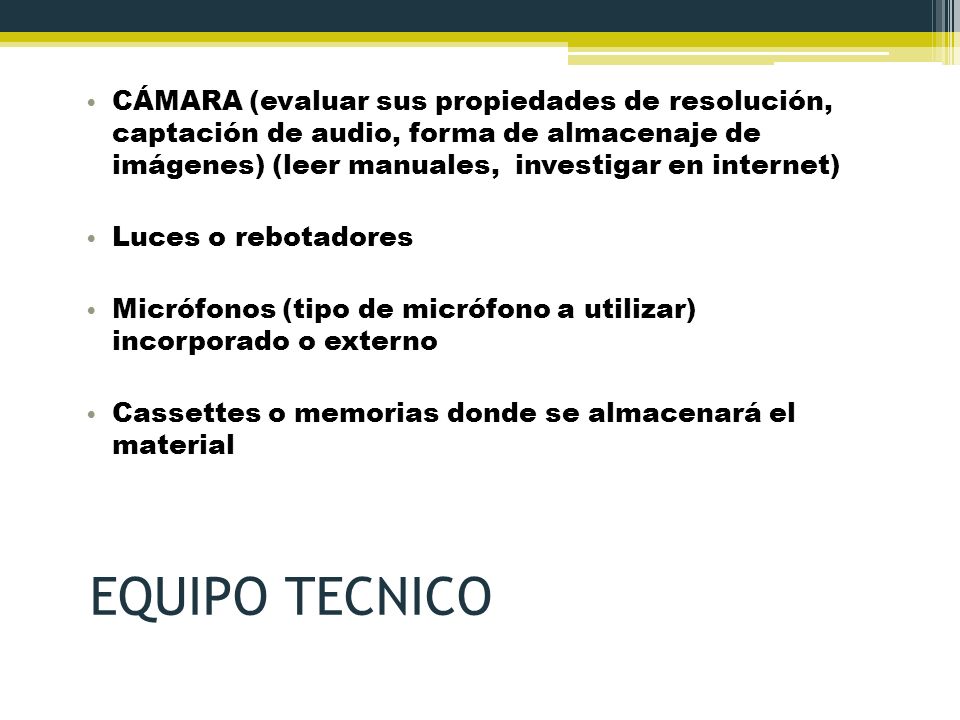 CÁMARA (evaluar sus propiedades de resolución, captación de audio, forma de almacenaje de imágenes) (leer manuales, investigar en internet)