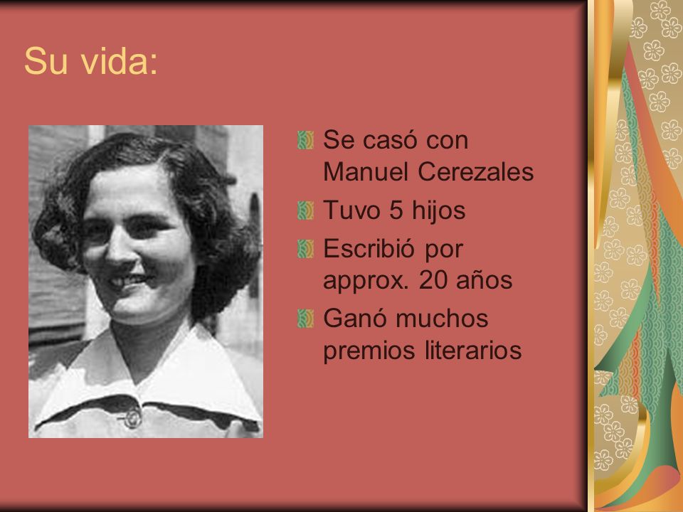Su vida: Se casó con Manuel Cerezales Tuvo 5 hijos