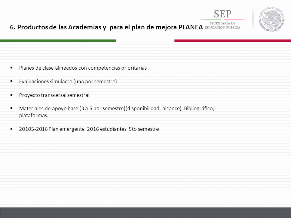 6. Productos de las Academias y para el plan de mejora PLANEA