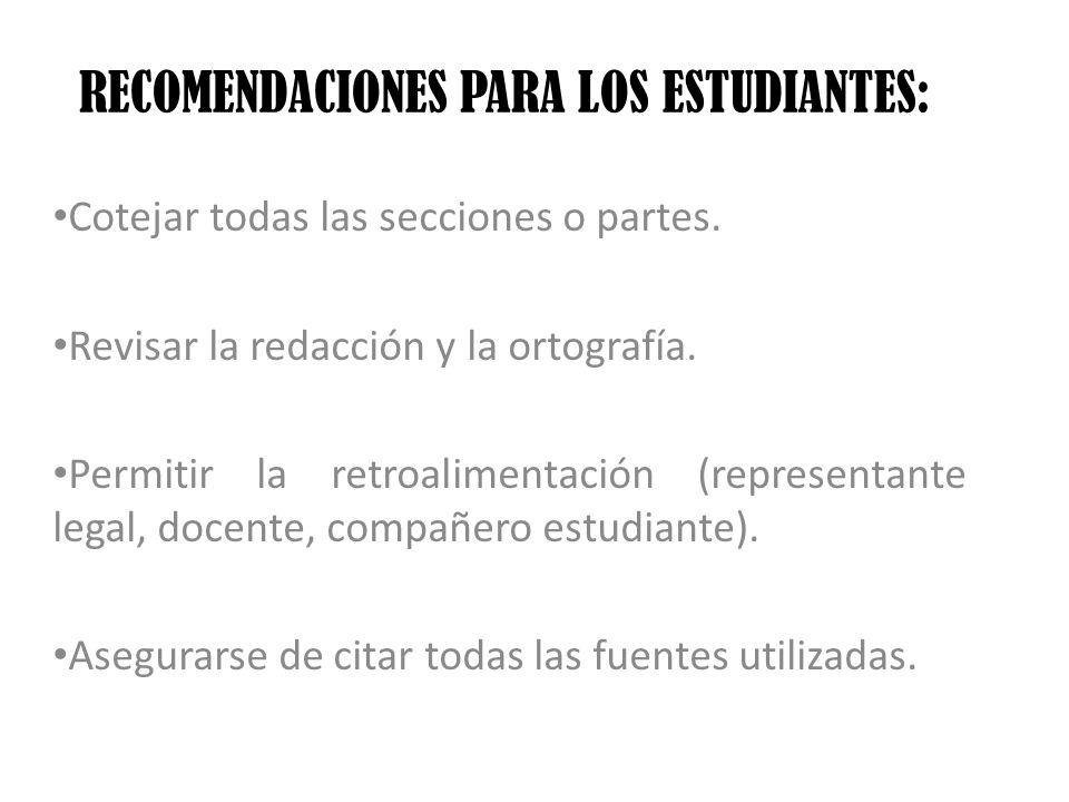 RECOMENDACIONES PARA LOS ESTUDIANTES: