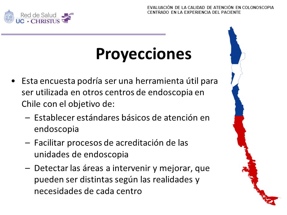 EVALUACIÓN DE LA CALIDAD DE ATENCIÓN EN COLONOSCOPIA CENTRADO EN LA EXPERIENCIA DEL PACIENTE