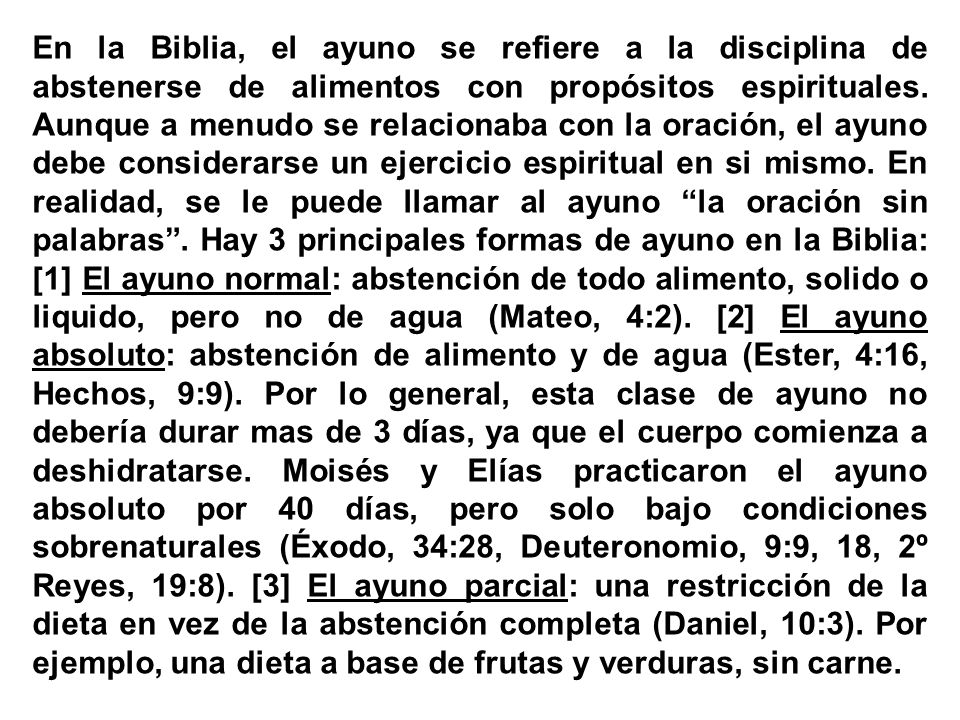 En la Biblia, el ayuno se refiere a la disciplina de abstenerse de alimentos con propósitos espirituales.