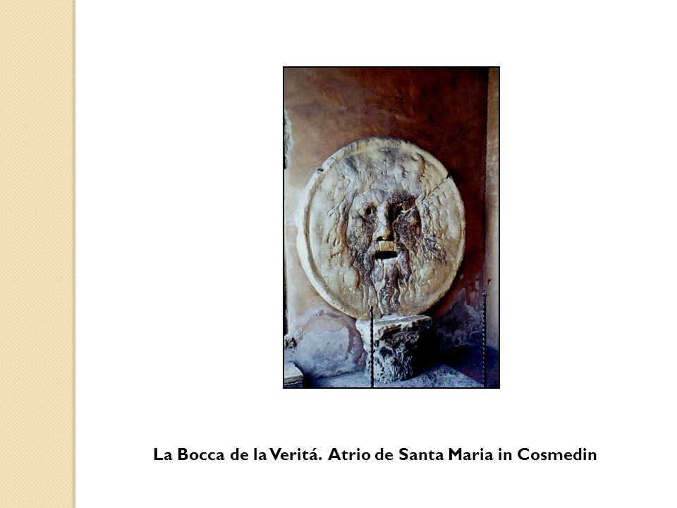 La Bocca de la Veritá. Atrio de Santa Maria in Cosmedin